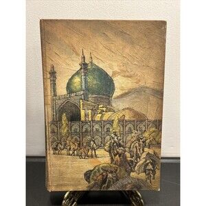 Hajji Baba of Ispahan by James Morier Vintage Hardback Pub Date 1937